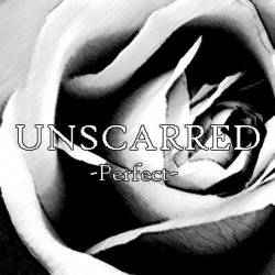 Unscarred (SWE) : Perfect